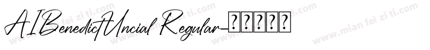 AIBenedictUncial Regular字体转换